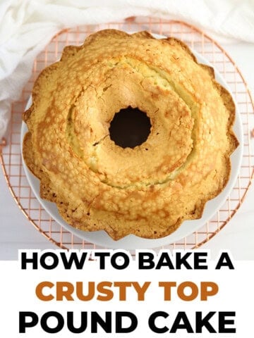 How to bake a crusty top pound cake