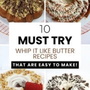 10 Must try Whip it like Butter recipes