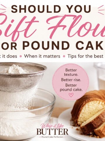 Should You Sift Flour for Pound Cake?