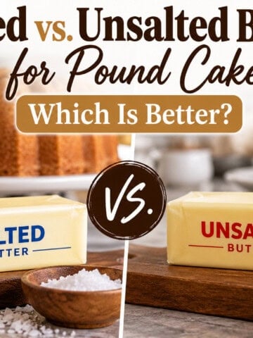 Salted vs. Unsalted Butter for Pound Cake